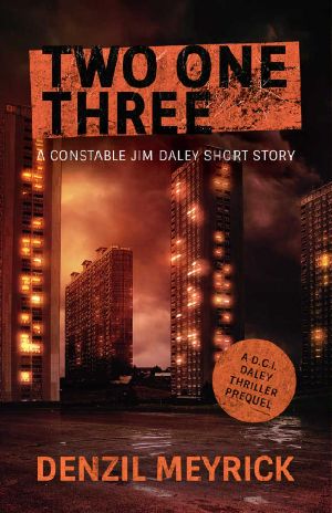 [DCI Daley 0.50] • Two One Three · A DCI Daley Thriller Short